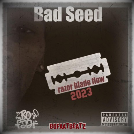 Razor Blade Flow ft. The Bad Seed | Boomplay Music