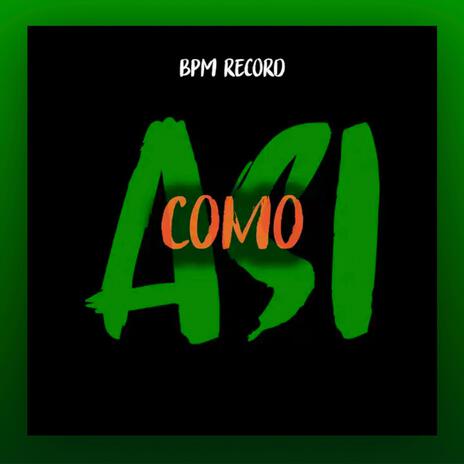 COMO ASI | Boomplay Music