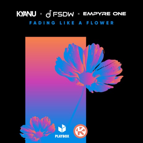 Fading Like a Flower ft. FSDW & Empyre One | Boomplay Music