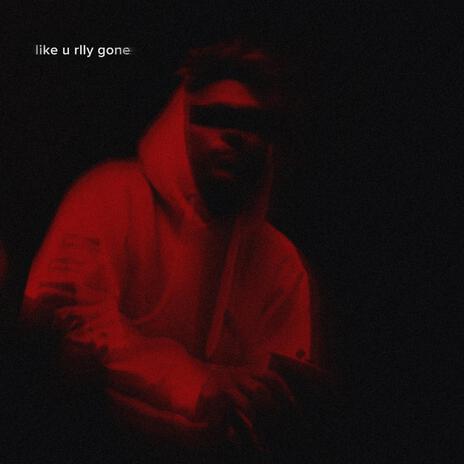 like u rlly gone | Boomplay Music