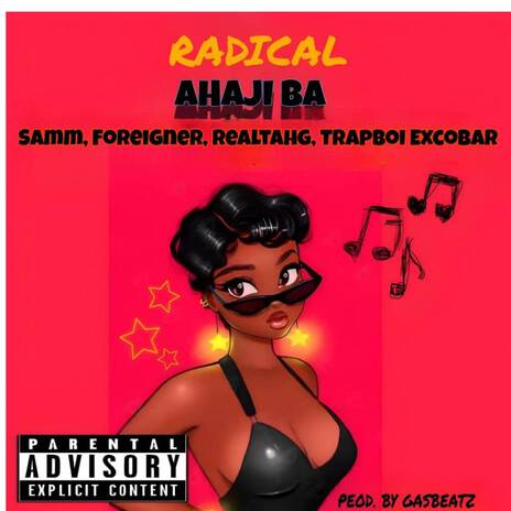 Ahaji BA ft. REALTAHG, TRAPBOI EXCOBAR, SAMM_ FOREIGNER & DE FOREIGNER | Boomplay Music