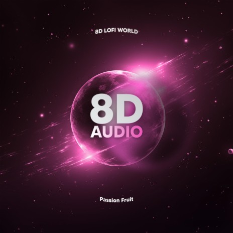 Passion Fruit (8D Audio) | Boomplay Music