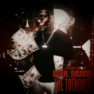 SOUL MUSIC 4 THE TRENCHES