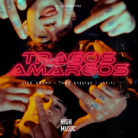 Tragos Amargos ft. Jean HdzMx, Tony Herrera & Embiei | Boomplay Music