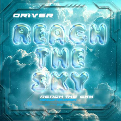 Reach the Sky | Boomplay Music