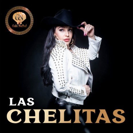 Las Chelitas | Boomplay Music