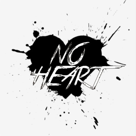 No Heart | Boomplay Music