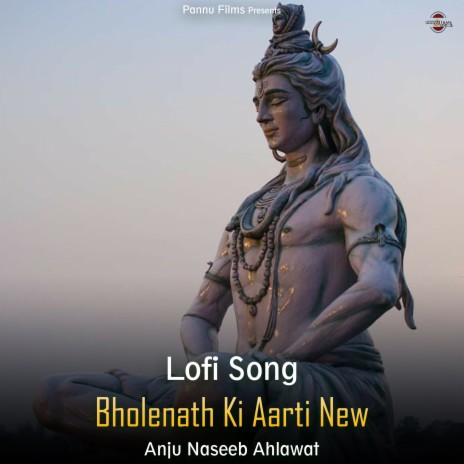 Bholenath Ki Aarti New - Lofi Song | Boomplay Music