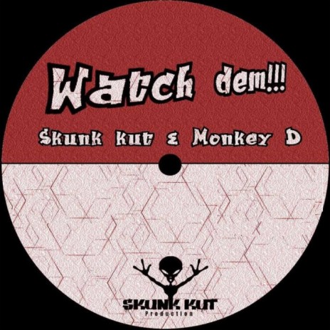 Watch Dem ft. Monkey D | Boomplay Music