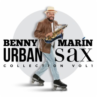 Urban Sax Collection, Vol. 1 (Saxophone Version)