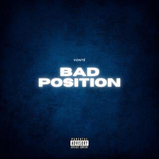 Bad Position lyrics | Boomplay Music