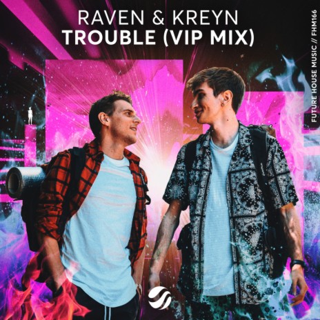 Trouble (VIP Mix) | Boomplay Music