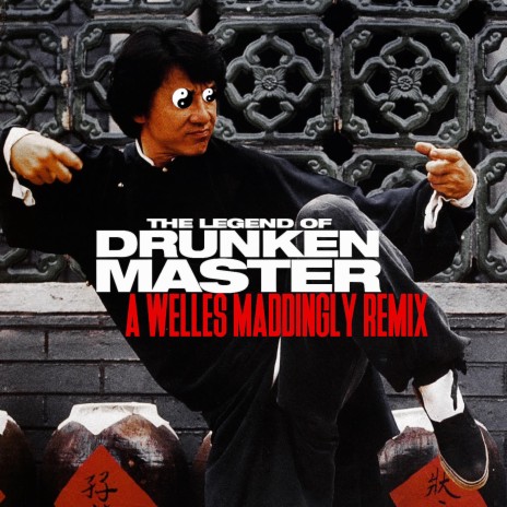 Drunken Master (A Maddingly Remix)