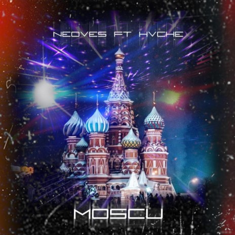 Moscú ft. Hvche | Boomplay Music