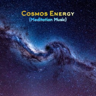 Cosmos Energy (Meditation Music)