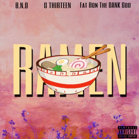 Ramen ft. Bno Raps & Fat Ron the Dank God | Boomplay Music