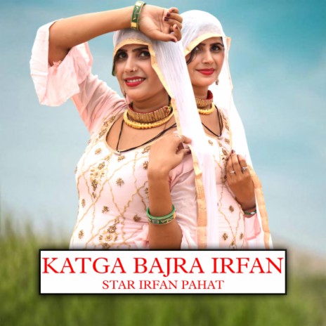 Katga Bajra Irfan | Boomplay Music