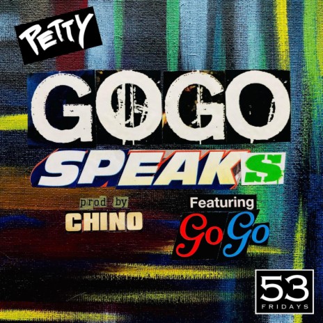 GoGo Speaks ft. GoGo | Boomplay Music