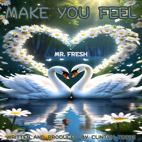 make you feel