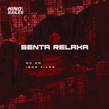 Senta Relaxa ft. Igor VIlão | Boomplay Music