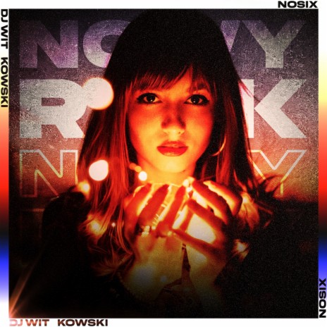 nowy rok ft. NOSIX | Boomplay Music