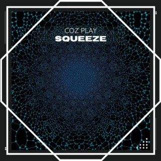 Squeeze