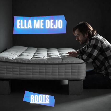 ELLA ME DEJO | Boomplay Music