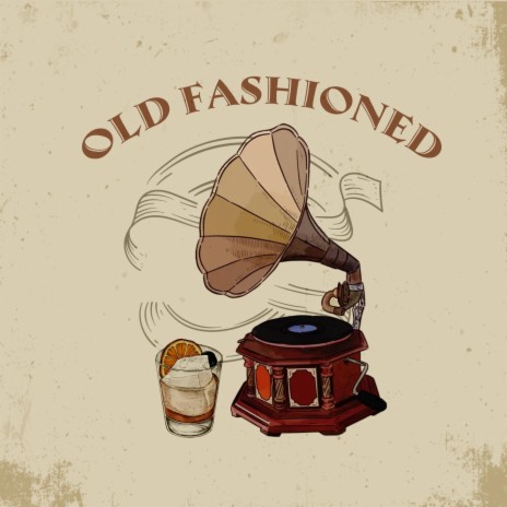 Old Fashioned | Boomplay Music