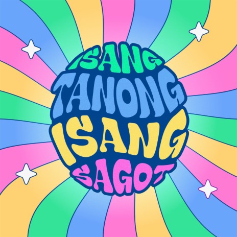 Isang Tanong, Isang Sagot | Boomplay Music