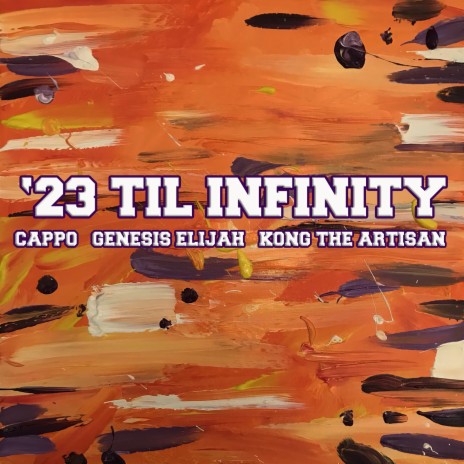 '23 Til Infinity ft. Genesis Elijah & Kong The Artisan | Boomplay Music