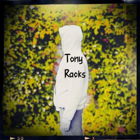 Tony Racks | Boomplay Music