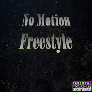 No Motion Freestyle