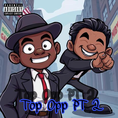 Top Opp Pt. 2 ft. Peril sensei | Boomplay Music