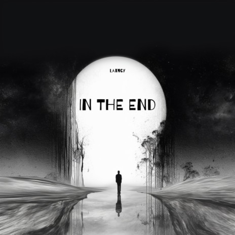 In The End | Boomplay Music