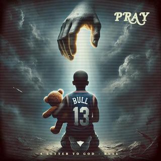 PRAY lyrics | Boomplay Music