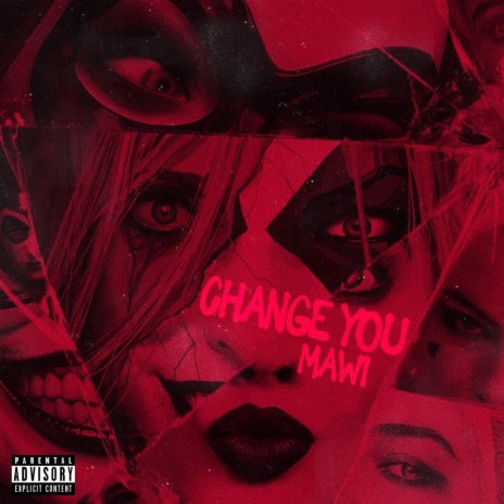 Change You ft. Mawi | Boomplay Music