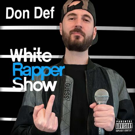 White Rapper Show | Boomplay Music