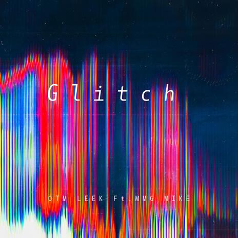 Glitch ft. MMG Mike | Boomplay Music