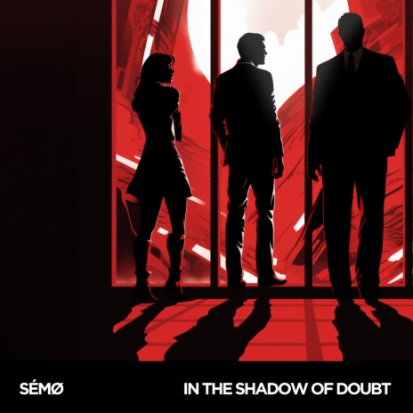 In the Shadow of Doubt | Boomplay Music