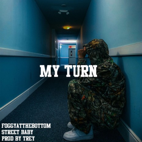 My Turn ft. Street Baby | Boomplay Music