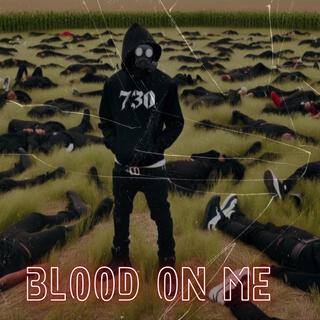 BLOOD ON ME