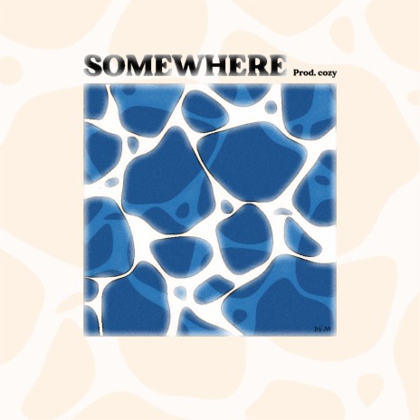 Somewhere | Boomplay Music