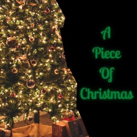 A Piece of Christmas | Boomplay Music