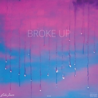 BROKE UP