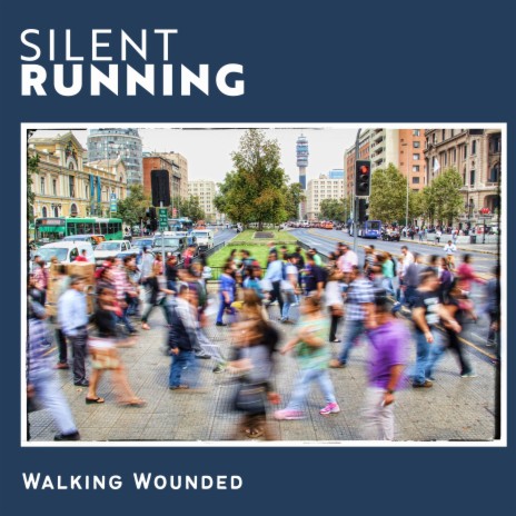 Walking Wounded | Boomplay Music