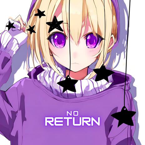 No Return | Boomplay Music