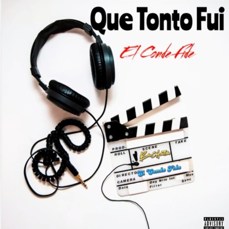 Que Tonto Fui | Boomplay Music