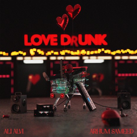 Love Drunk ft. Arhum Sameed | Boomplay Music