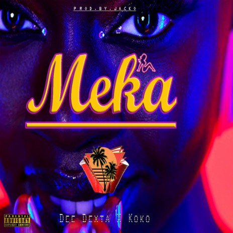 Meka ft. Koko | Boomplay Music