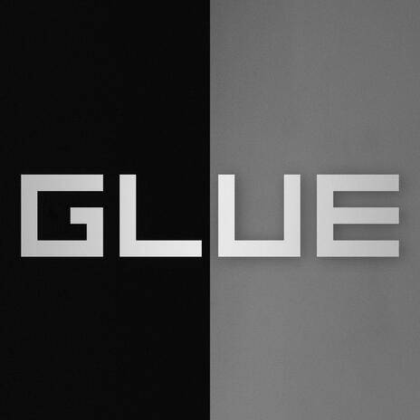 Glue | Boomplay Music